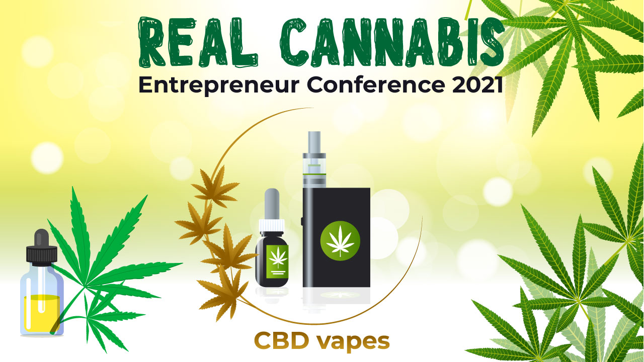 Real Cannabis Entrepreneur Conference 2021